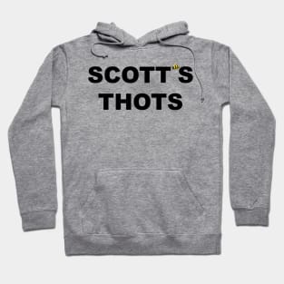 Scott's Thots Hoodie
